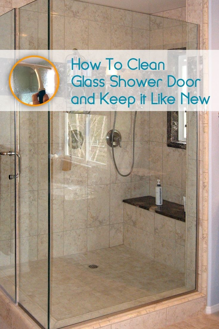 Do You Want Your Shower Look Like New For A Long Time Here Are A inside proportions 735 X 1102