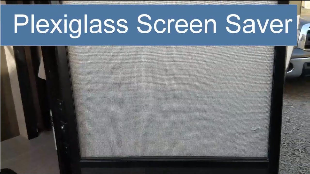 Pet Proofing Your Rv Screen Door With Plexiglass Easy Diy Save with regard to sizing 1280 X 720